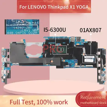 01AX807 A LENOVO Thinkpad X1 JÓGA I5-6300U 8 gb-os Notebook Alaplap 14282-2M 448.0P16.002M SR2F0 DDR3 Laptop alaplap