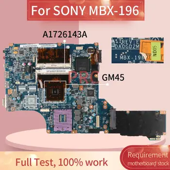 A1726143A SONY MBX-196 Laptop alaplap DA0GD2MB8D0 GM45 DDR2 Alaplap