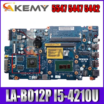 Akemy LA-B012P I5-4210U A Dell Inspiron 5547 5447 5442 Laptop Alaplap KN-056DXP 56DXP Alaplapja 100% - ban tesztelt