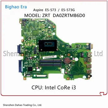 Az Acer Aspire E5-573 E5-573G ZRT Laptop Alaplap, Intel I3 CPU DDR3L DA0ZRTMB6D0 NBMVH11001 100% - os Teljes vizsgált