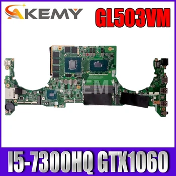 DABKLMB1AA0 Laptop alaplap az ASUS ROG GL503VM eredeti alaplapja I5-7300HQ GTX1060-6GB