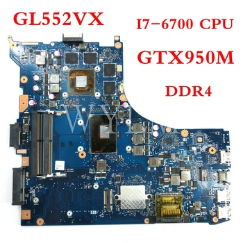 ROG GL552VX I7-6700HQ CPU GTX950M alaplapja rev2 szerint.1 Az ASUS ROG GL552V GL552VX GL552VW laptop alaplap Tesztelt 90NB0AW0-R01000