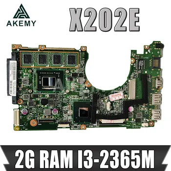 X202E Laptop alaplap Az Asus X202E X202EV X202EP X201E S200E X201EP Teszt eredeti alaplapja 2G RAM I3-2365 CPU